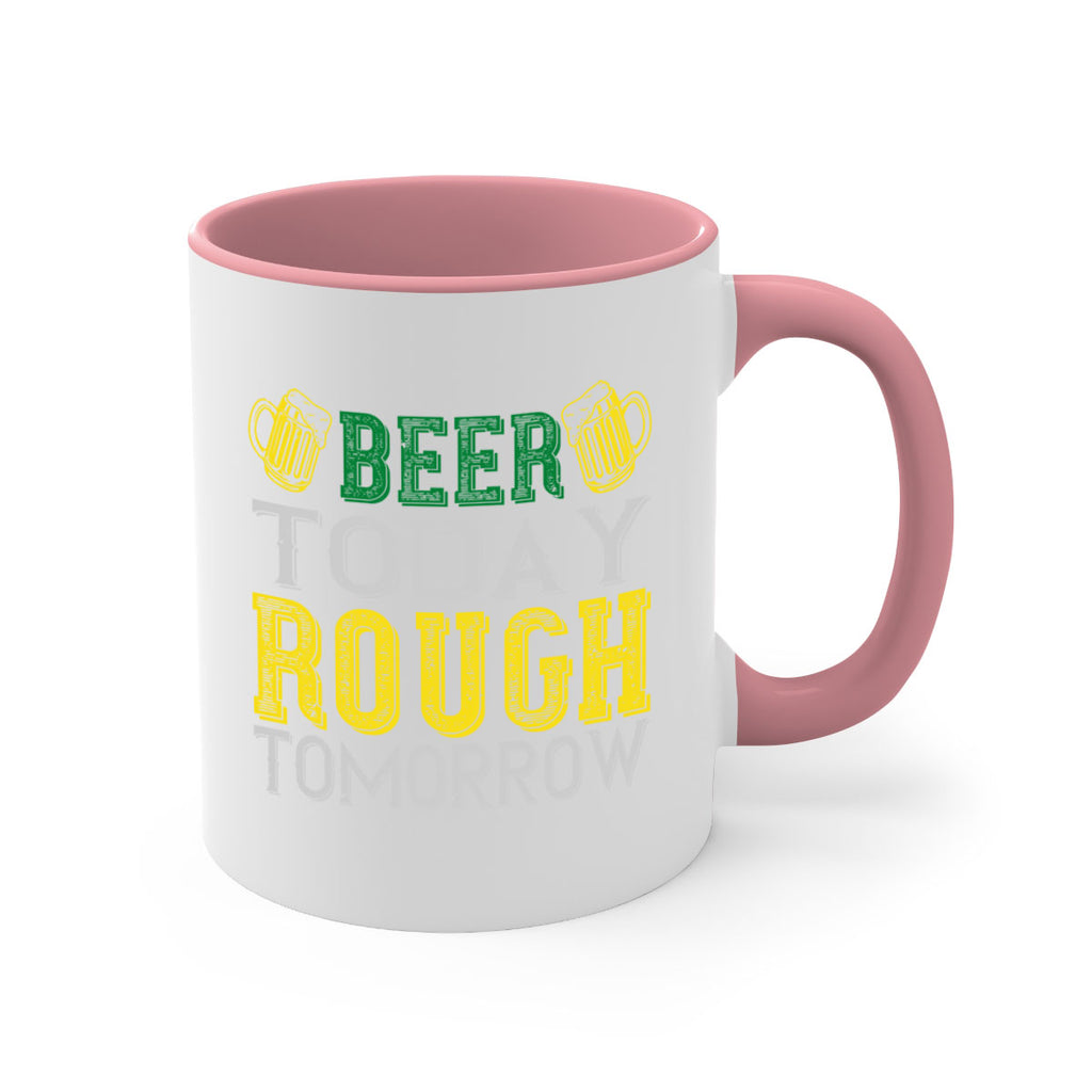 beer today rough tomorrow Style 142#- St Patricks Day-Mug / Coffee Cup