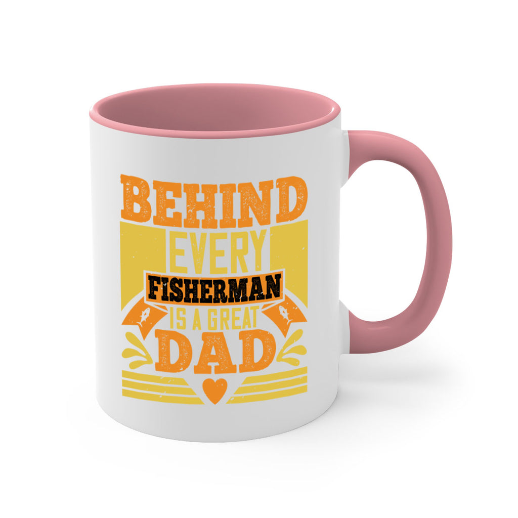 behind every fisherman is a great dad 232#- fathers day-Mug / Coffee Cup