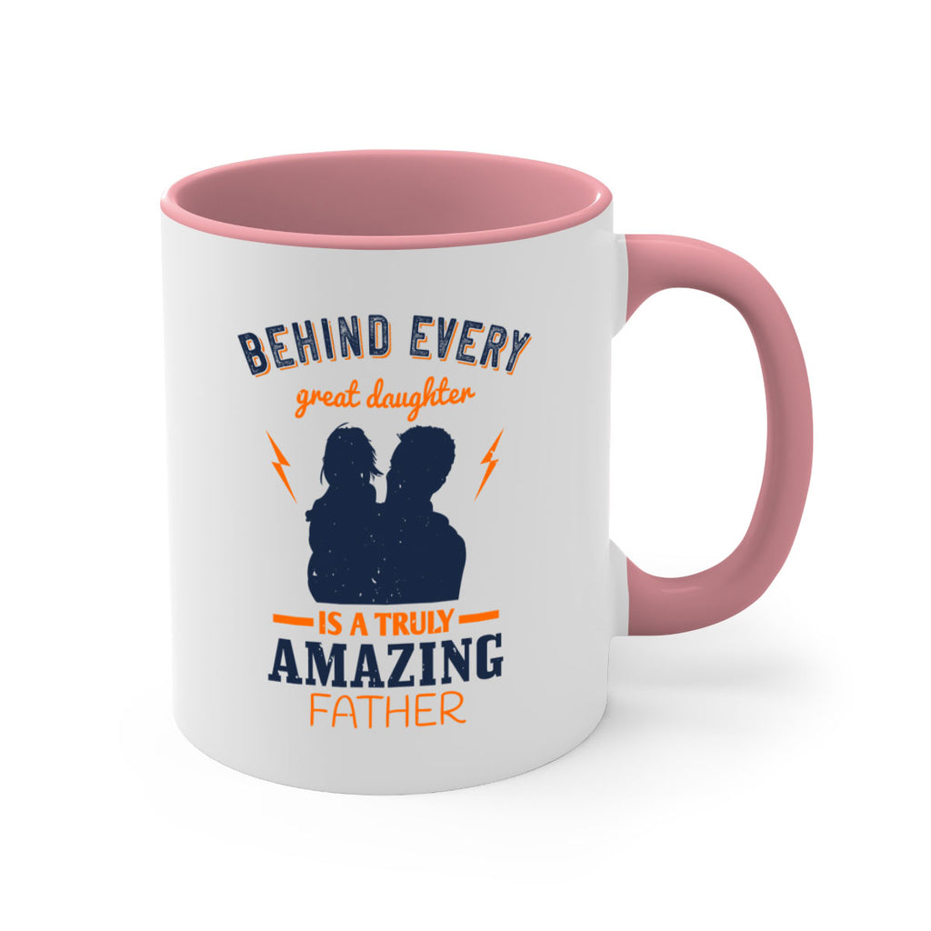 behind every great daughter 254#- fathers day-Mug / Coffee Cup