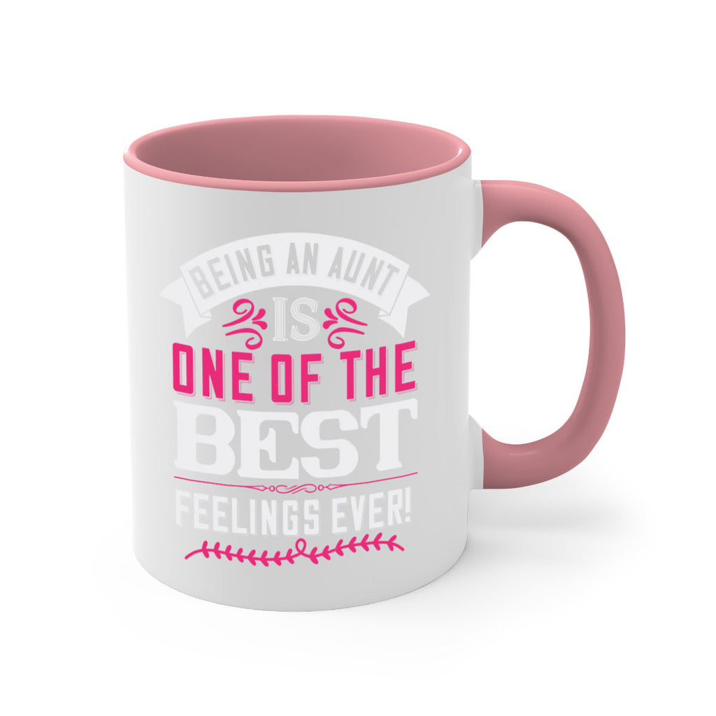 being an aunt is one of the best feelings ever Style 61#- aunt-Mug / Coffee Cup