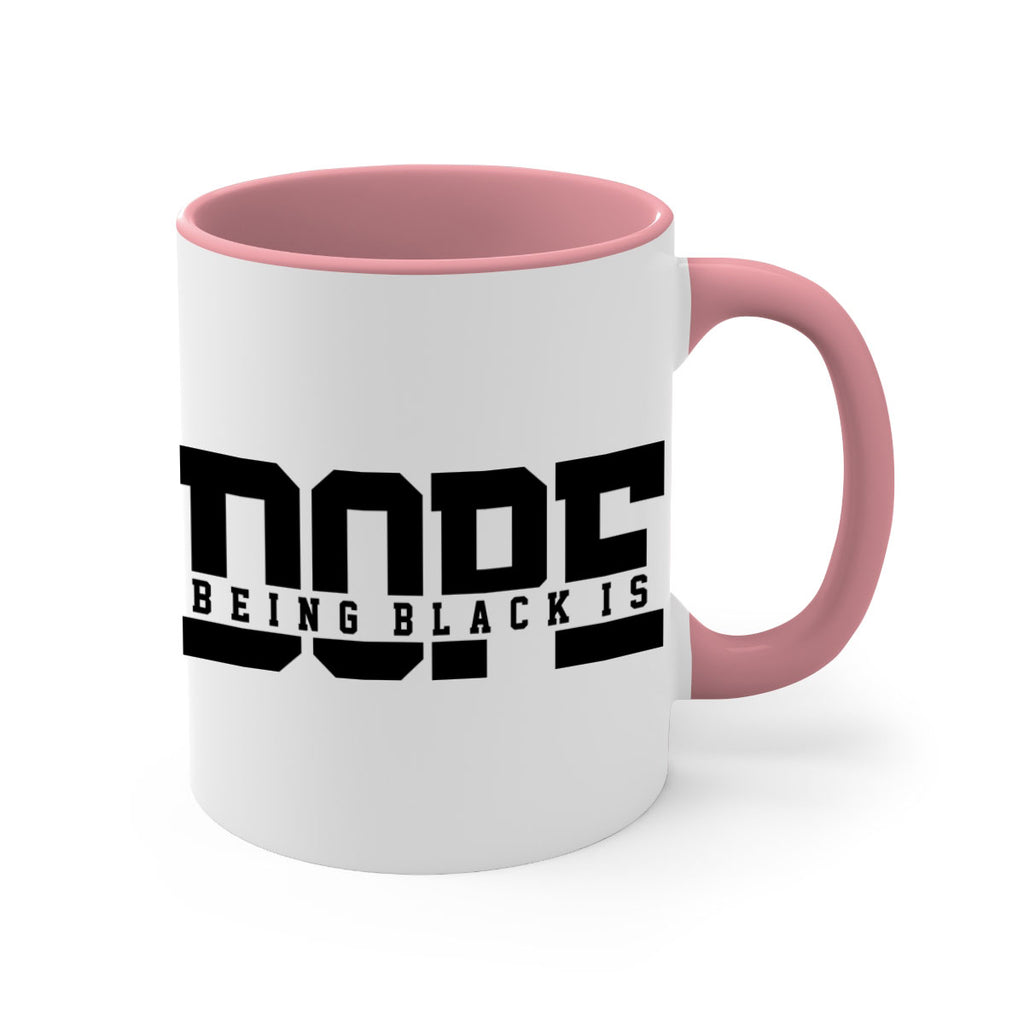 being black is dope 260#- black words - phrases-Mug / Coffee Cup