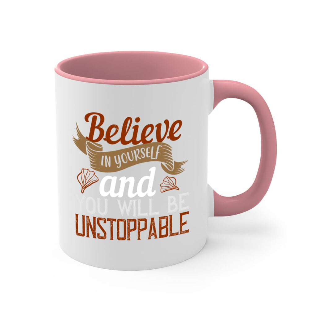 believe in yourself and you will be unstoppable 4#- cooking-Mug / Coffee Cup