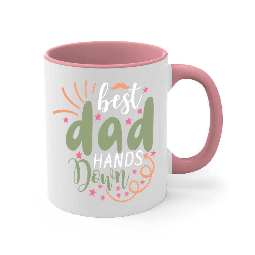 best dad hands down 107#- fathers day-Mug / Coffee Cup