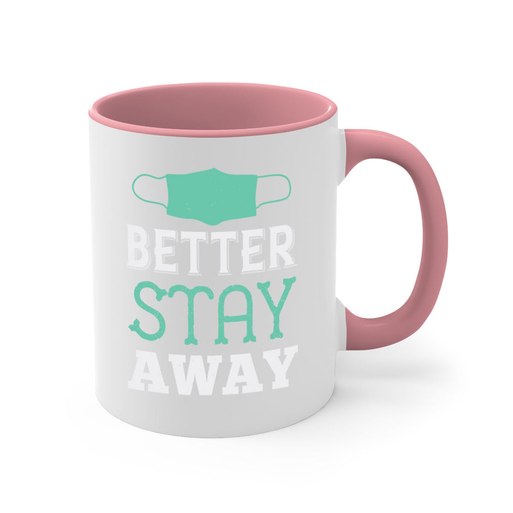 better stay away Style 37#- corona virus-Mug / Coffee Cup