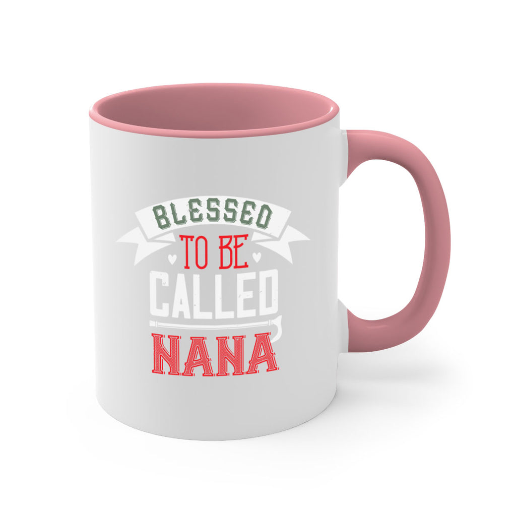 blessed to be called nana 108#- grandma-Mug / Coffee Cup