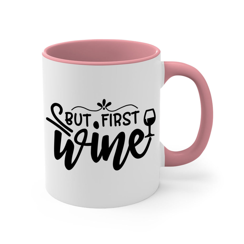 but first wine 203#- wine-Mug / Coffee Cup