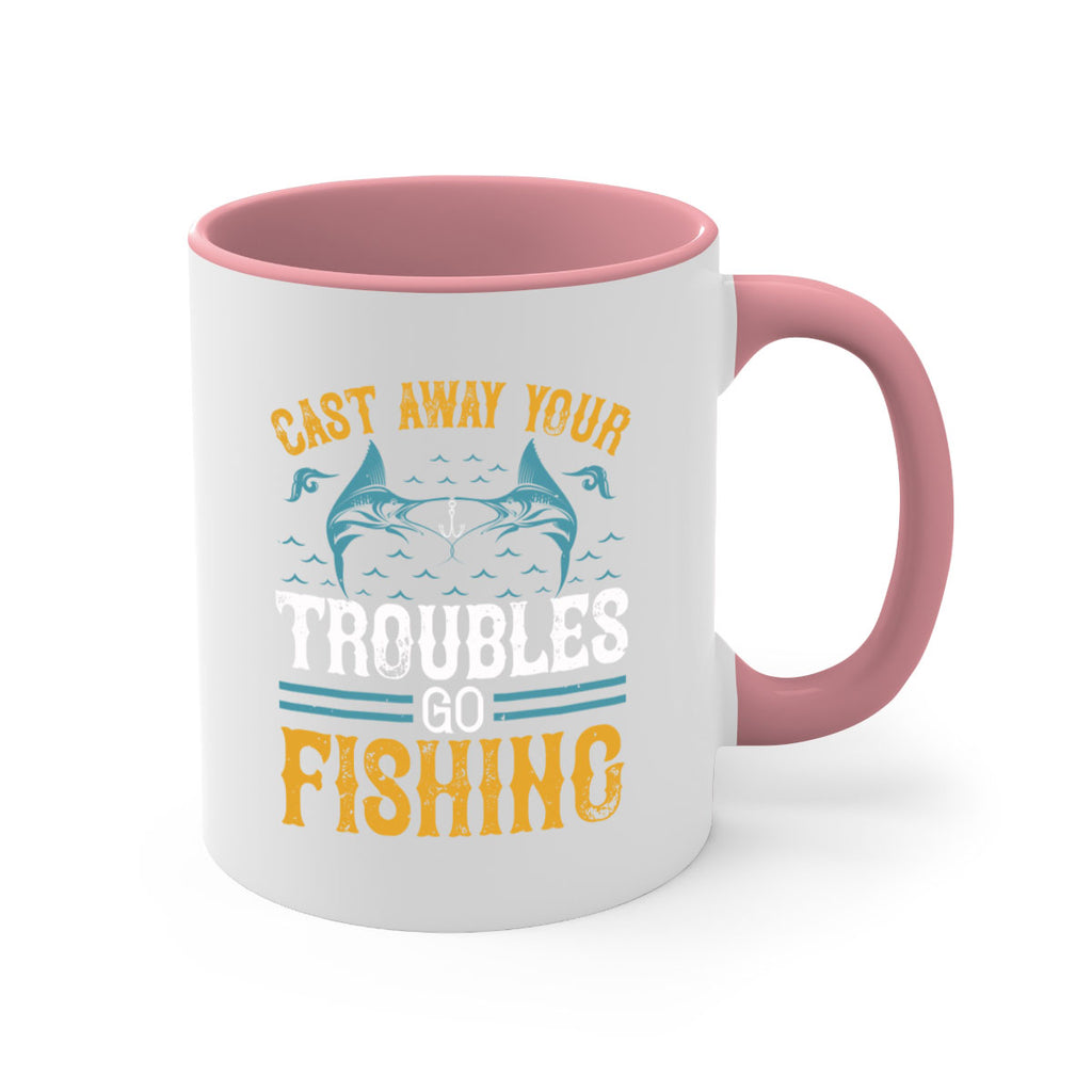 cast way your troubles go fishing 175#- fishing-Mug / Coffee Cup