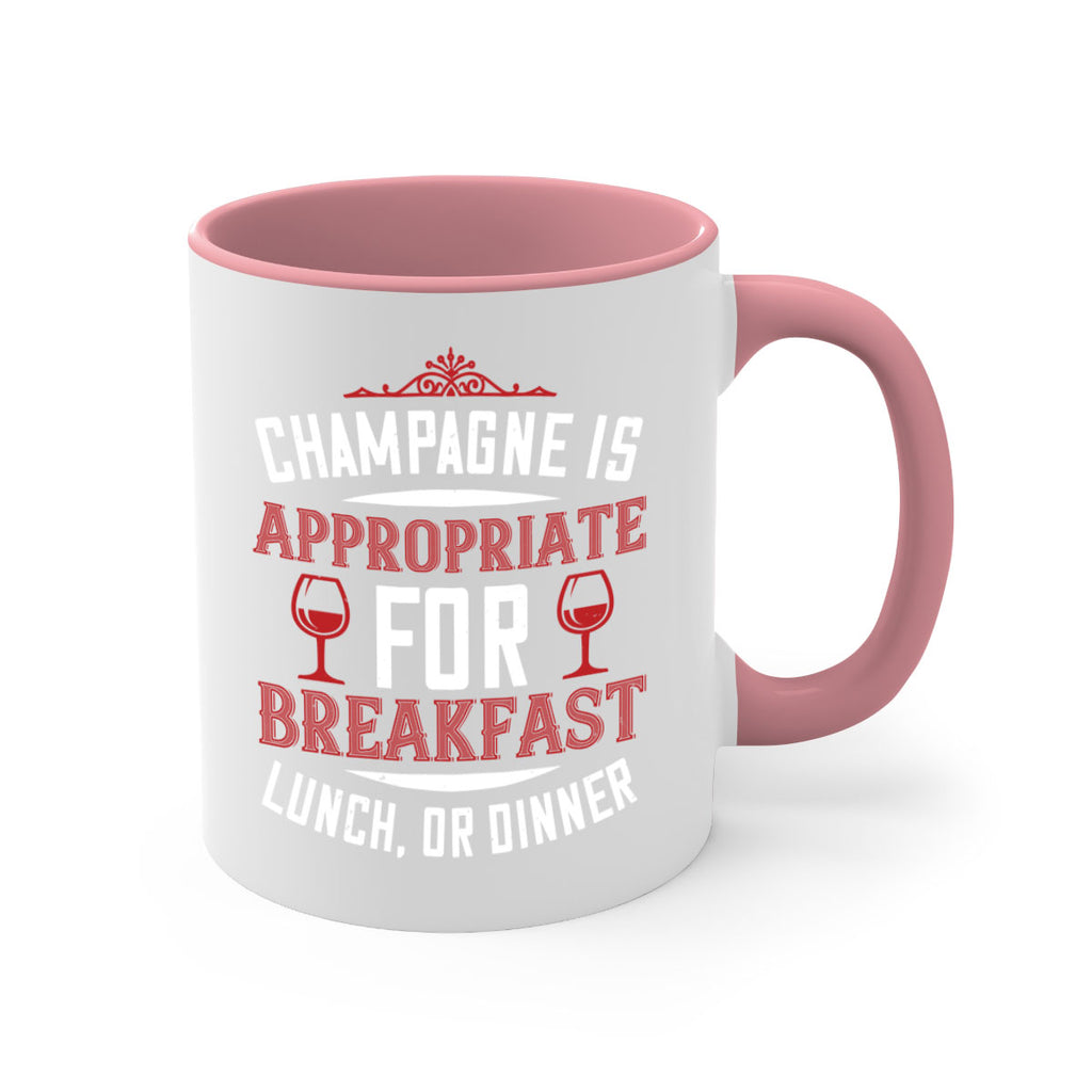 champagne is appropriate 88#- wine-Mug / Coffee Cup