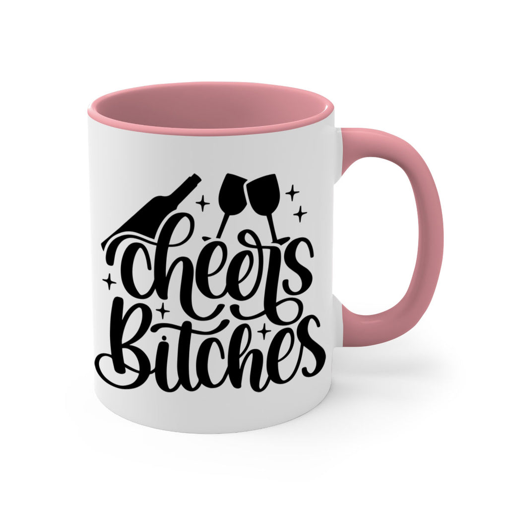 cheers bitches 62#- wine-Mug / Coffee Cup