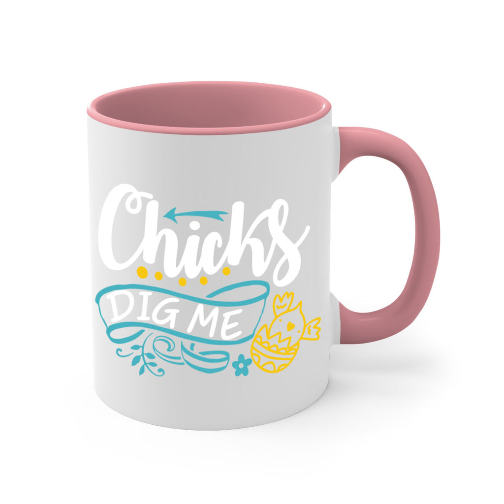 chicks dig me 99#- easter-Mug / Coffee Cup