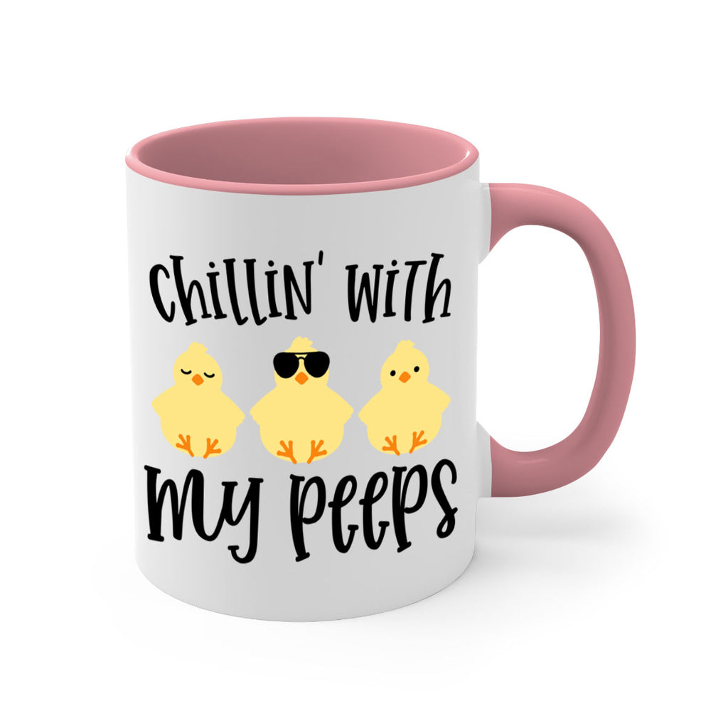 chillin with my pees 64#- easter-Mug / Coffee Cup