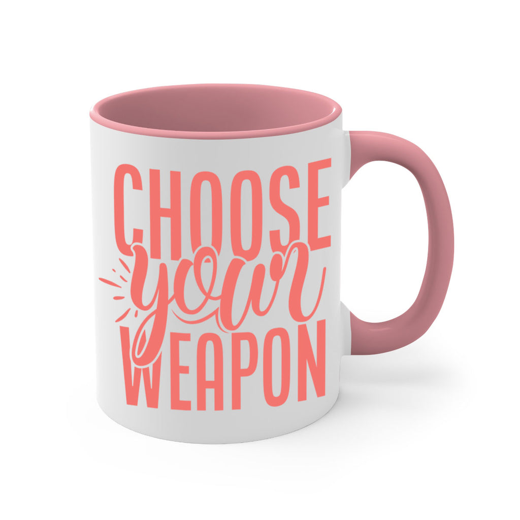 choose your weapon 18#- kitchen-Mug / Coffee Cup