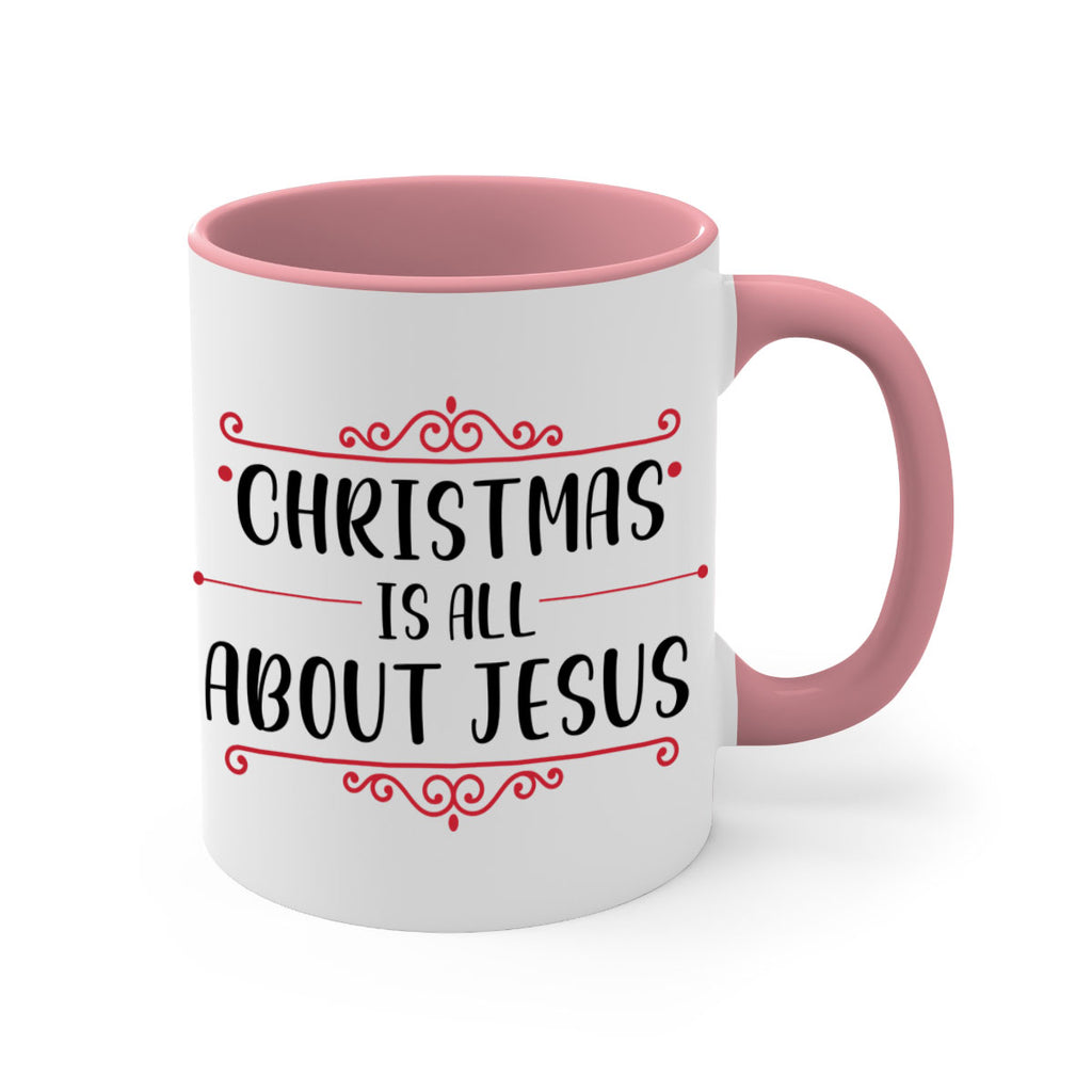 christmas is all about jesus style 109#- christmas-Mug / Coffee Cup