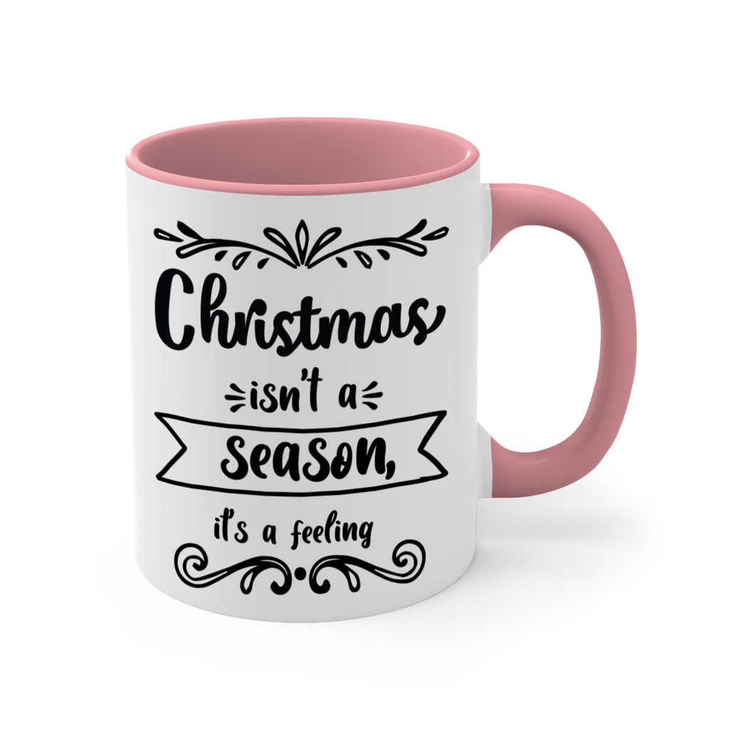 christmas isn t a season, it s a feeling style 112#- christmas-Mug / Coffee Cup