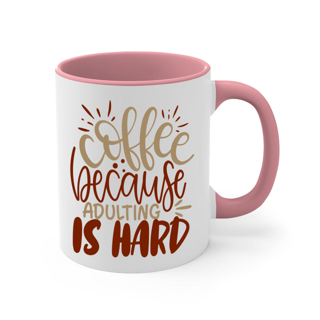 coffee because adulting is hard 223#- coffee-Mug / Coffee Cup