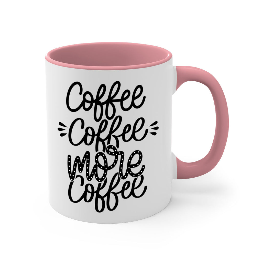 coffee coffee more coffee 167#- coffee-Mug / Coffee Cup