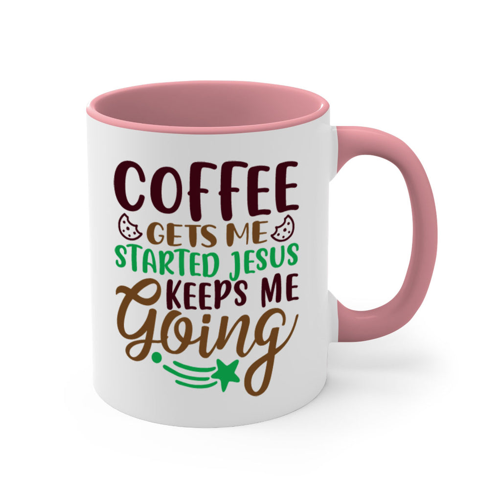 coffee gets me started jesus keeps me going 290#- christmas-Mug / Coffee Cup