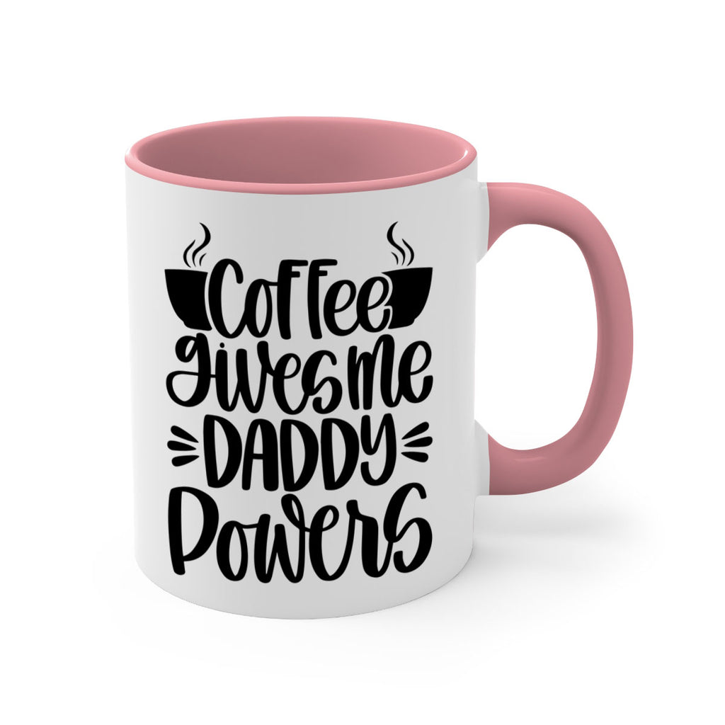 coffee gives me daddy 164#- coffee-Mug / Coffee Cup