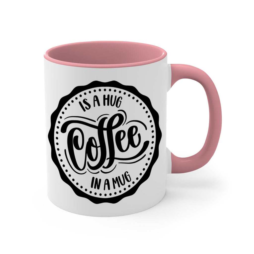 coffee is a hug in a mug 159#- coffee-Mug / Coffee Cup