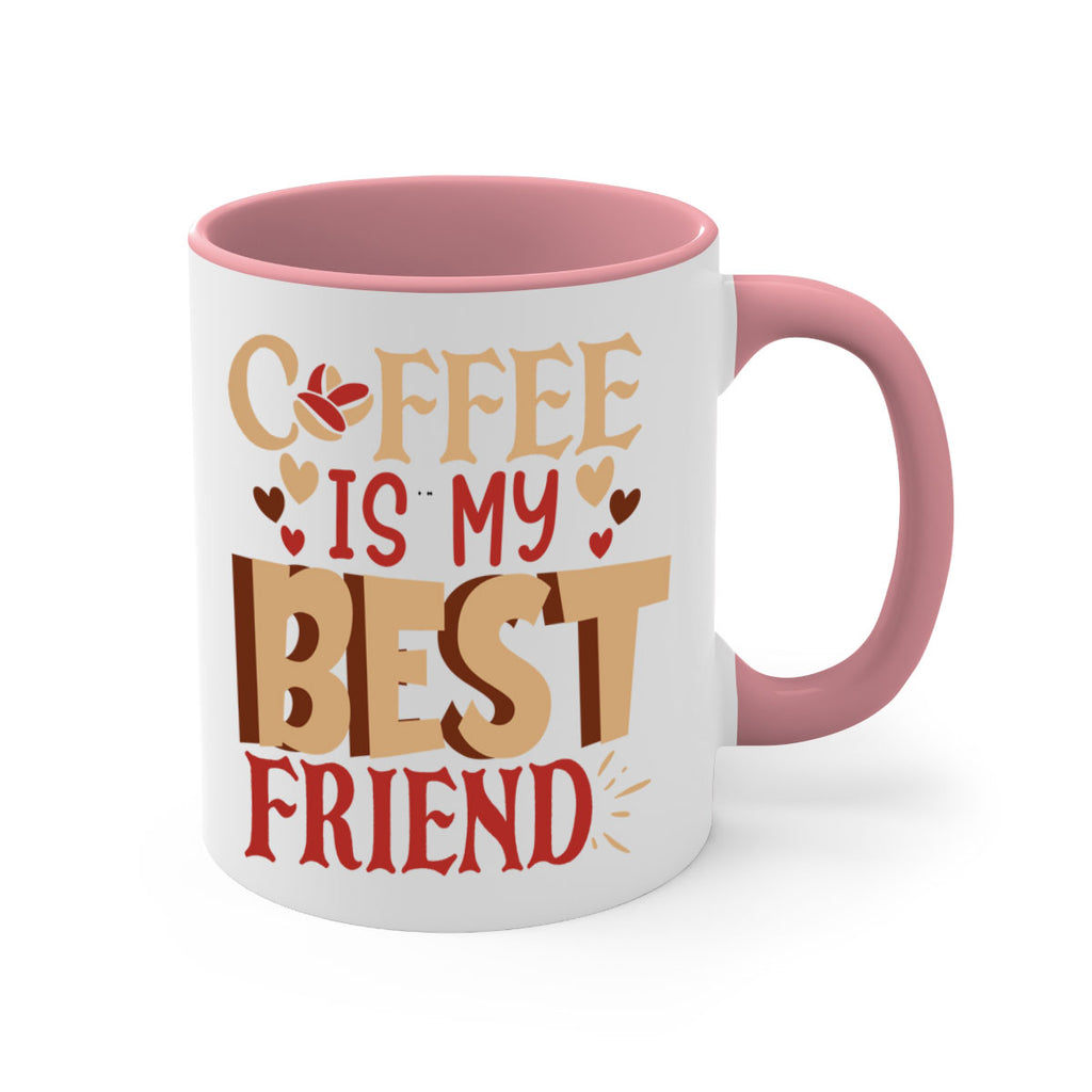 coffee is my best friend 220#- coffee-Mug / Coffee Cup