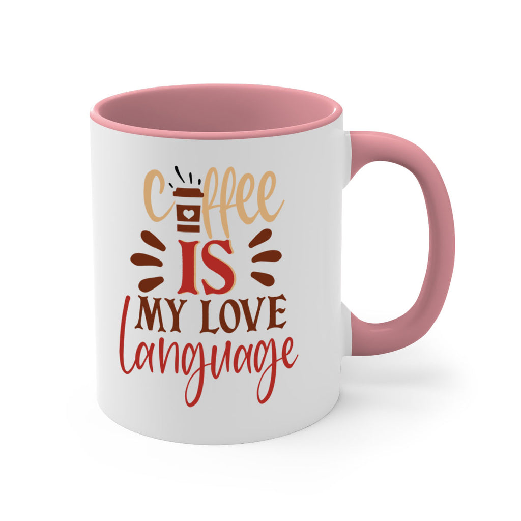 coffee is my love language 219#- coffee-Mug / Coffee Cup