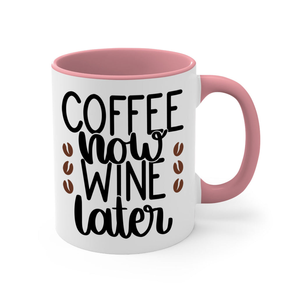 coffee now wine later 144#- coffee-Mug / Coffee Cup