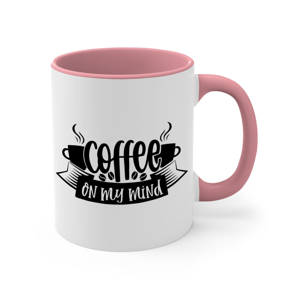 coffee on my mind 141#- coffee-Mug / Coffee Cup