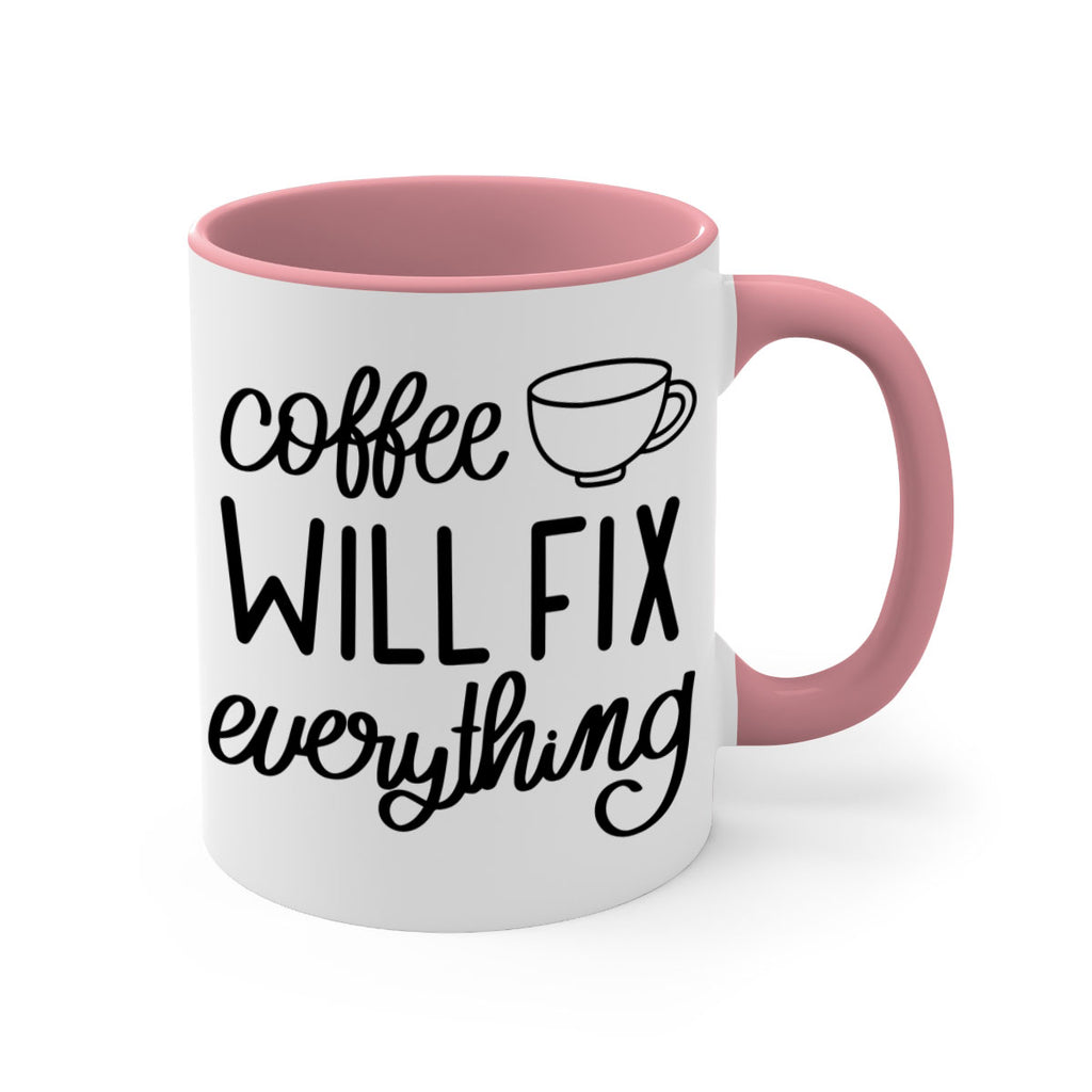 coffee will fix everything 134#- coffee-Mug / Coffee Cup