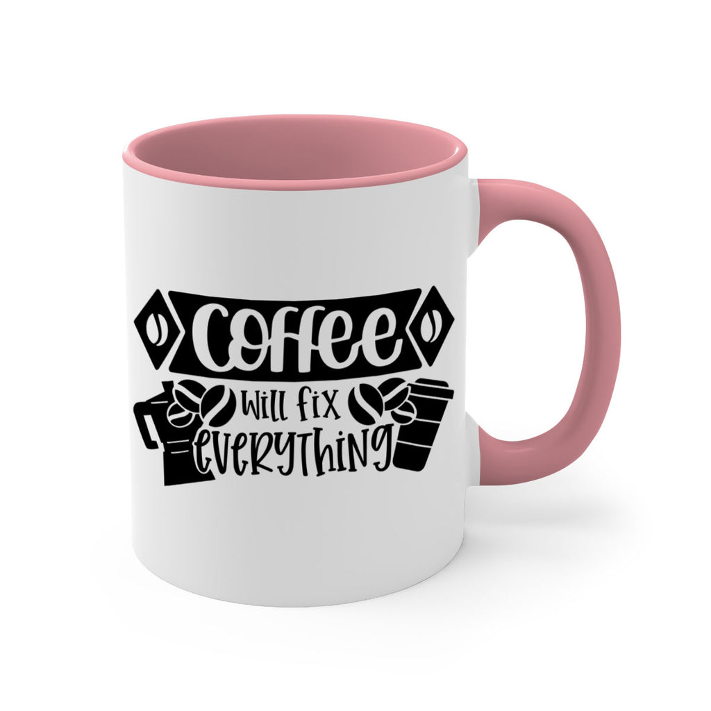 coffee will fix everything 136#- coffee-Mug / Coffee Cup