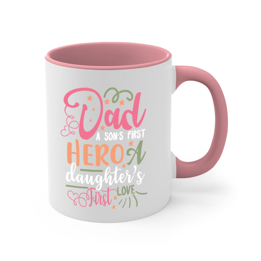 dad a son’s first hero a daughters first love 96#- fathers day-Mug / Coffee Cup