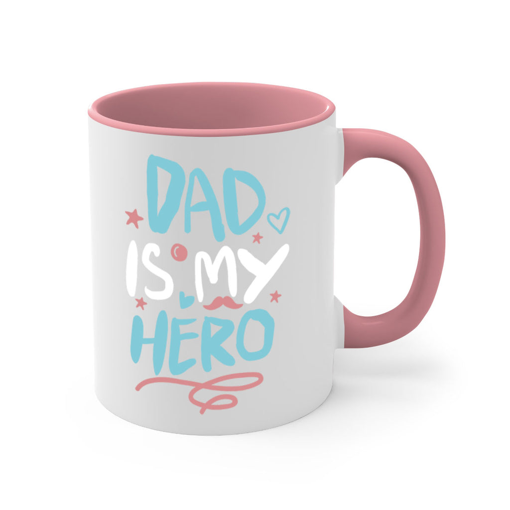 dad is my hero 106#- fathers day-Mug / Coffee Cup