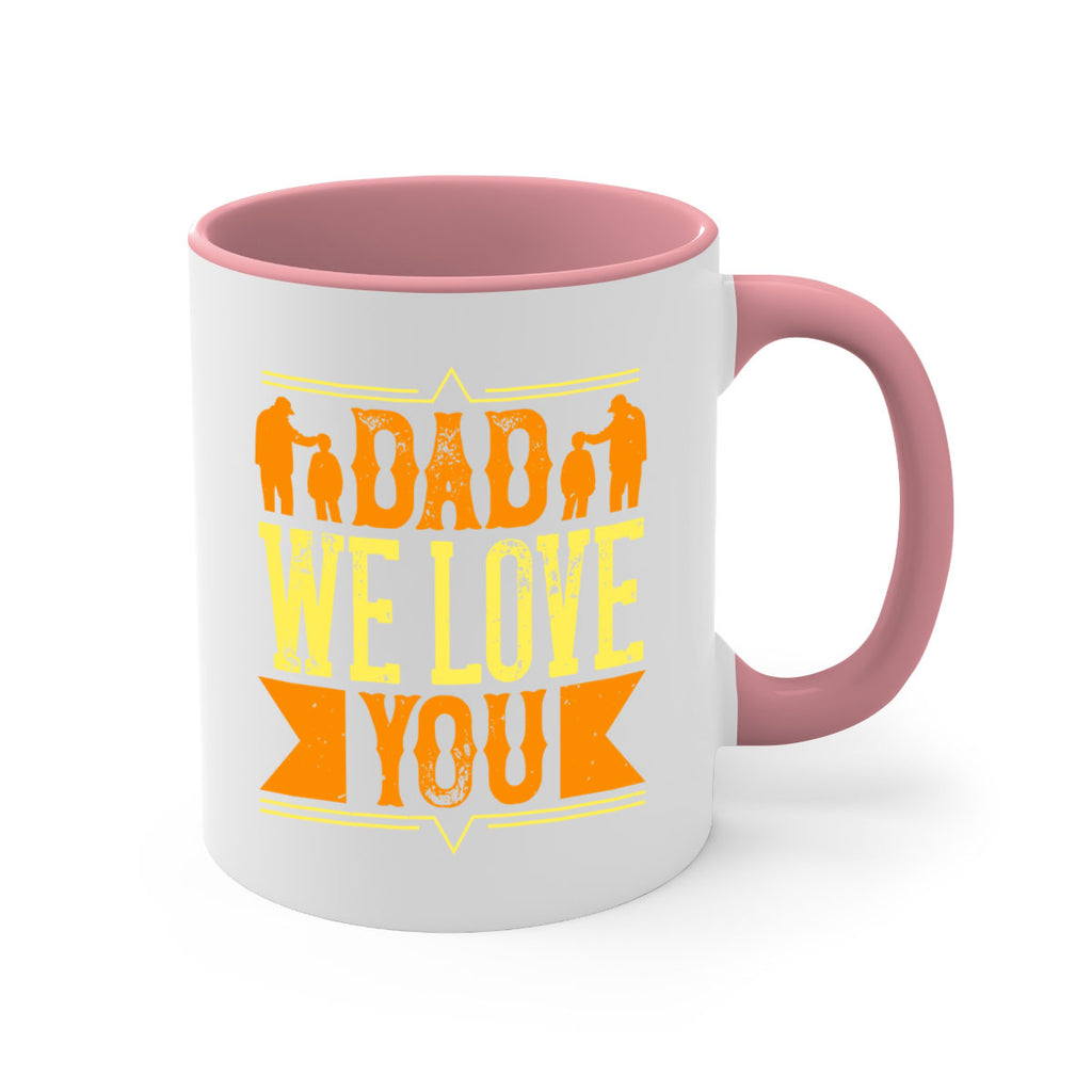 dad we love you 259#- fathers day-Mug / Coffee Cup