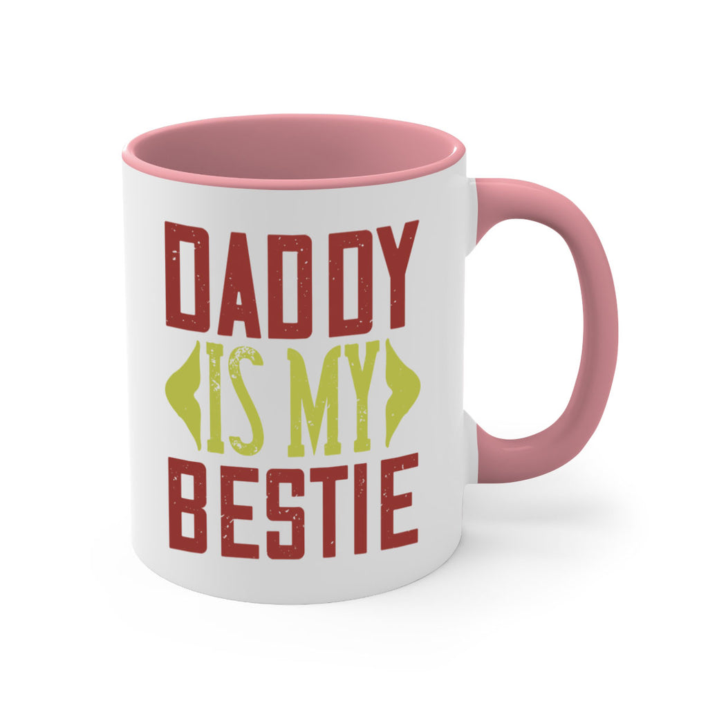 daddy is my bestie 244#- fathers day-Mug / Coffee Cup