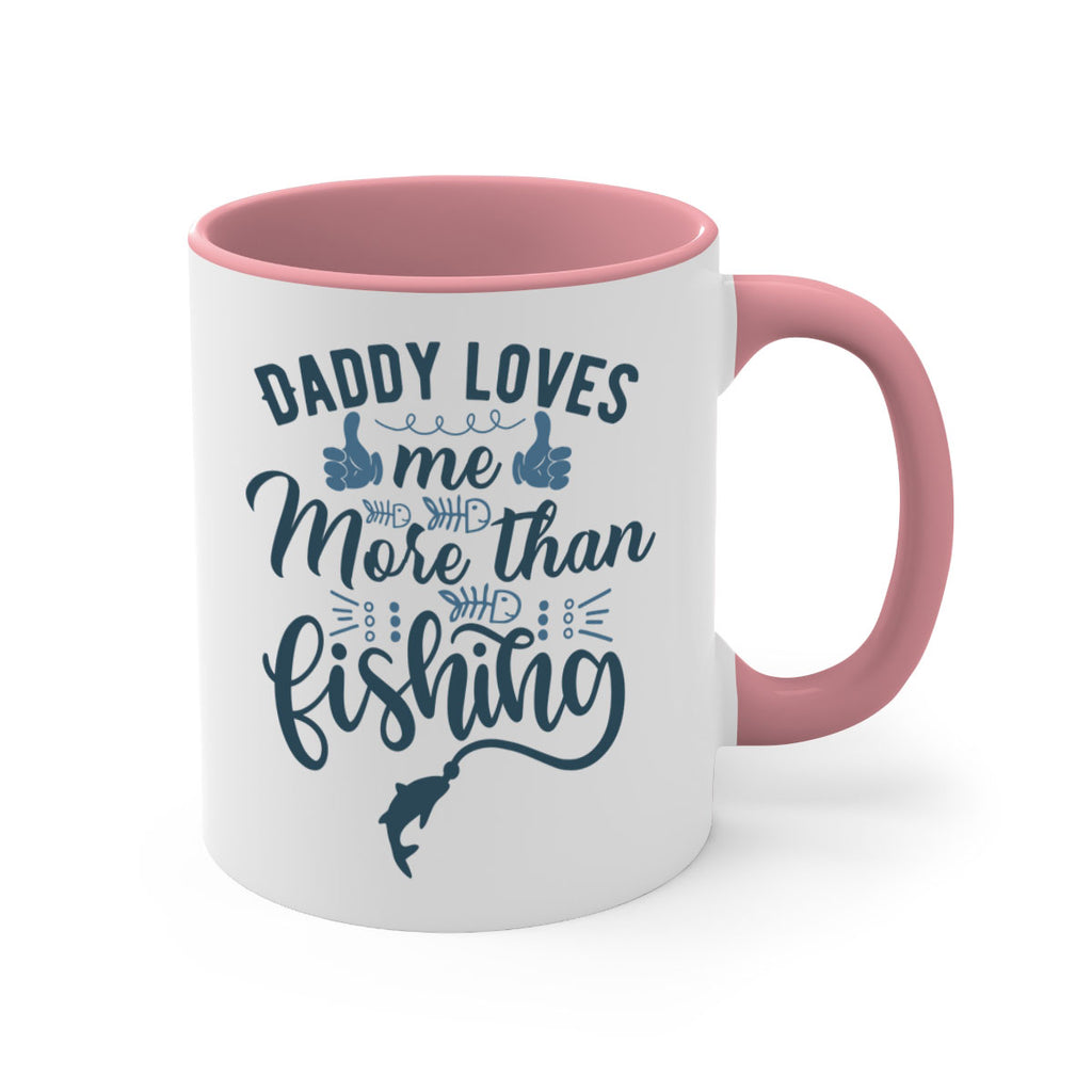 daddy loves me 167#- fishing-Mug / Coffee Cup