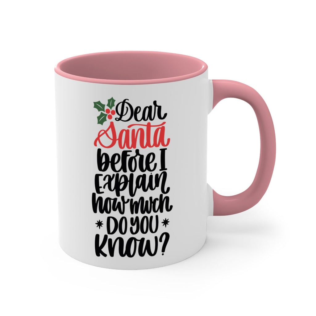 dear santa before i explain how much do you now 164#- christmas-Mug / Coffee Cup