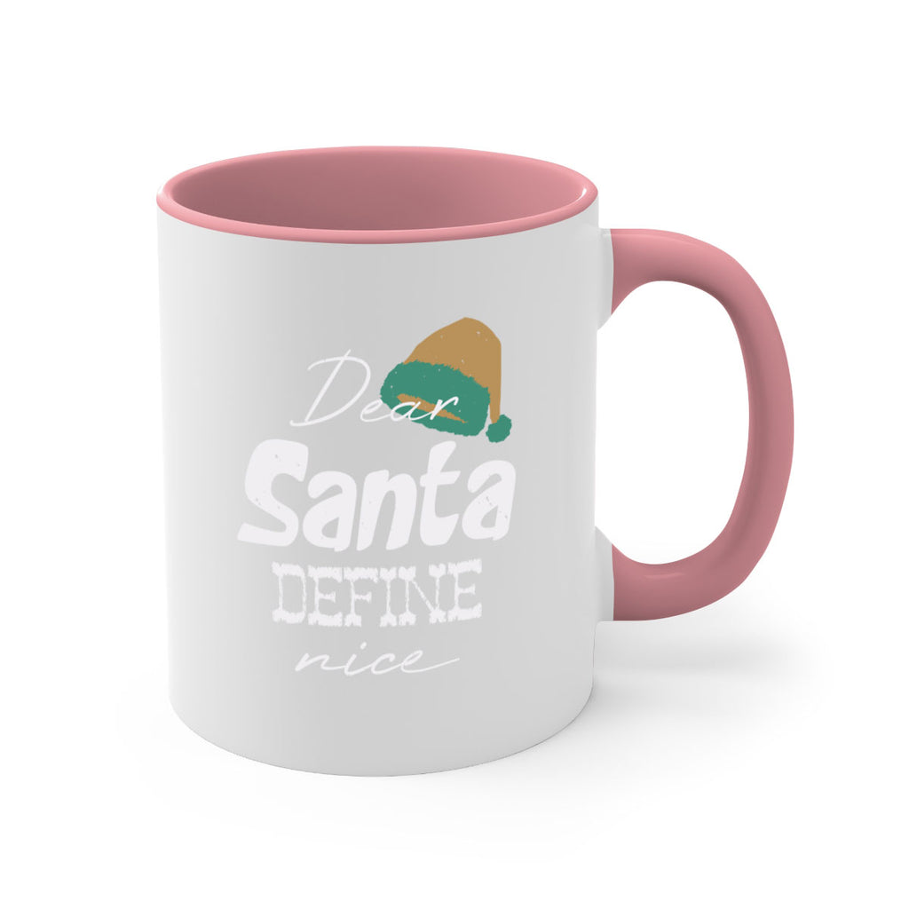 dear santa define ‘nice 450#- christmas-Mug / Coffee Cup