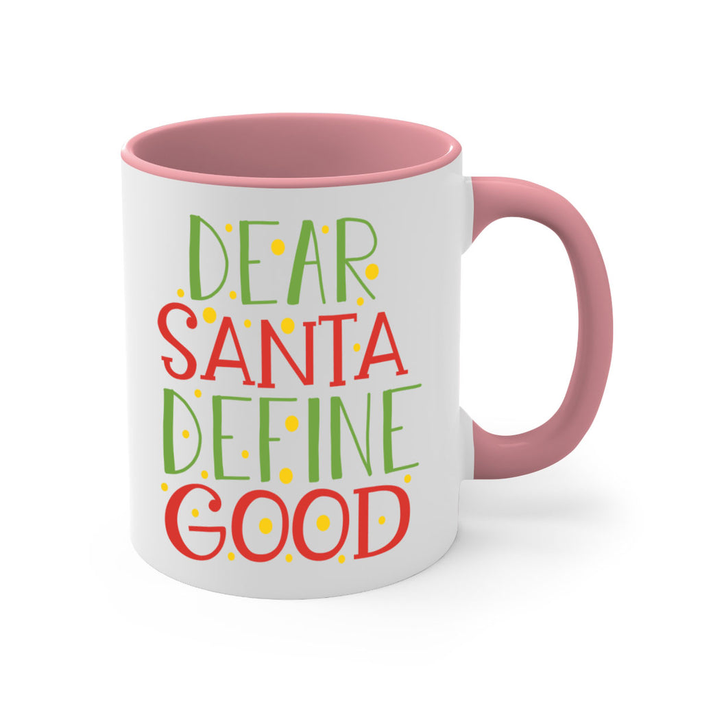 dear santa define goodd 284#- christmas-Mug / Coffee Cup