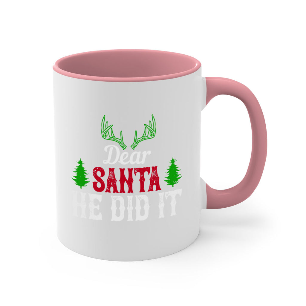 dear santa he did it 319#- christmas-Mug / Coffee Cup