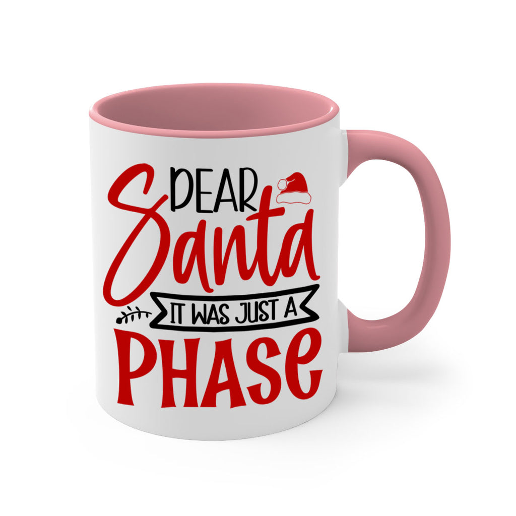 dear santa it was just a phase style 166#- christmas-Mug / Coffee Cup