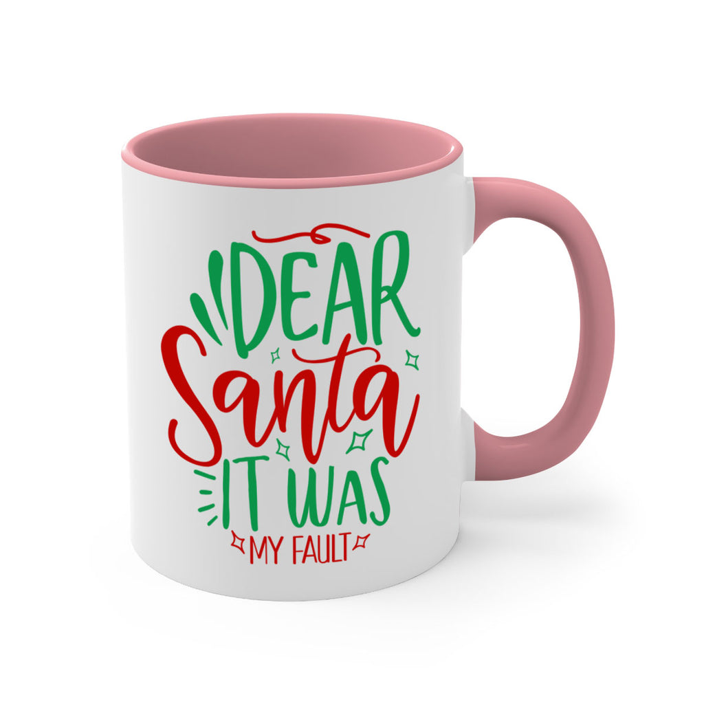 dear santa it was my fault style 168#- christmas-Mug / Coffee Cup