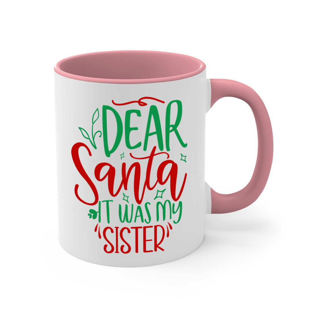 dear santa it was my sister style 169#- christmas-Mug / Coffee Cup