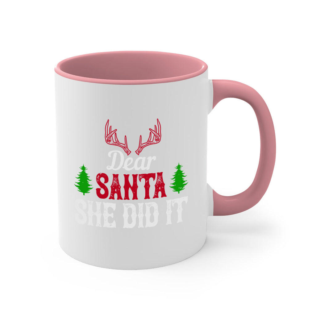 dear santa she did it 309#- christmas-Mug / Coffee Cup