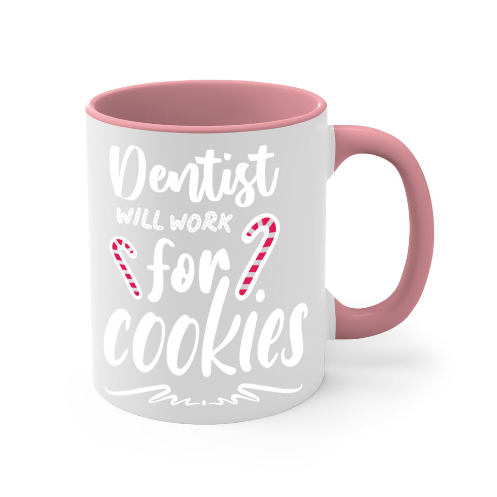 dentist will work for cookies style 180#- christmas-Mug / Coffee Cup