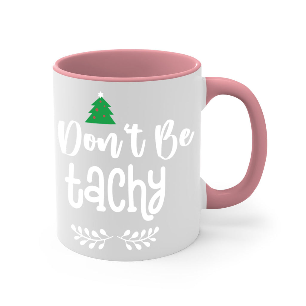 don't be tachy style 184#- christmas-Mug / Coffee Cup