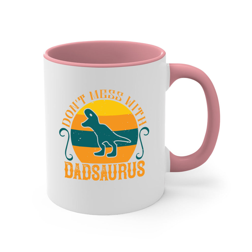 dont mess with dadsaurus 225#- fathers day-Mug / Coffee Cup