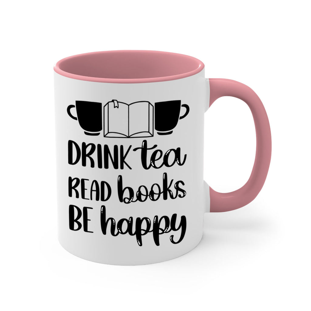 drink tea read books be happy 42#- Reading - Books-Mug / Coffee Cup