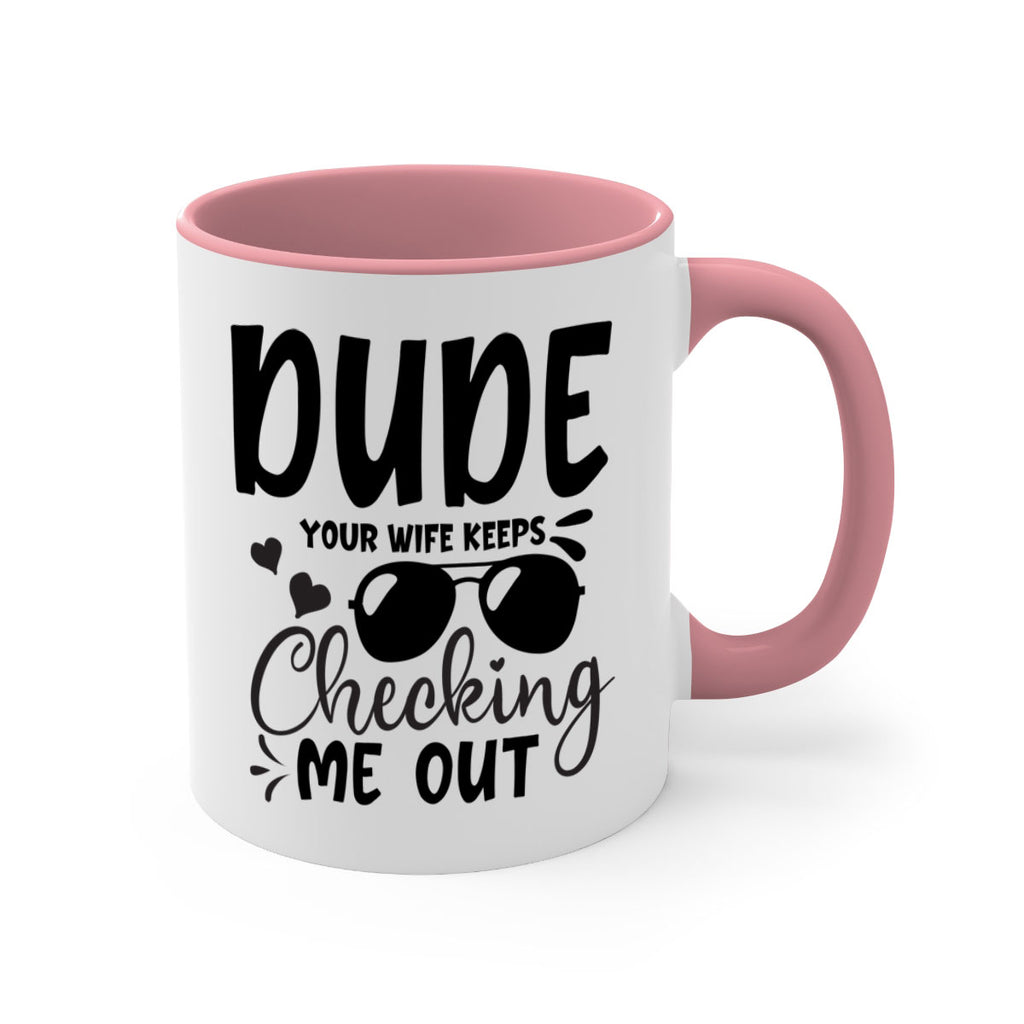 dude your wife keeps cheeking me out Style 266#- baby2-Mug / Coffee Cup