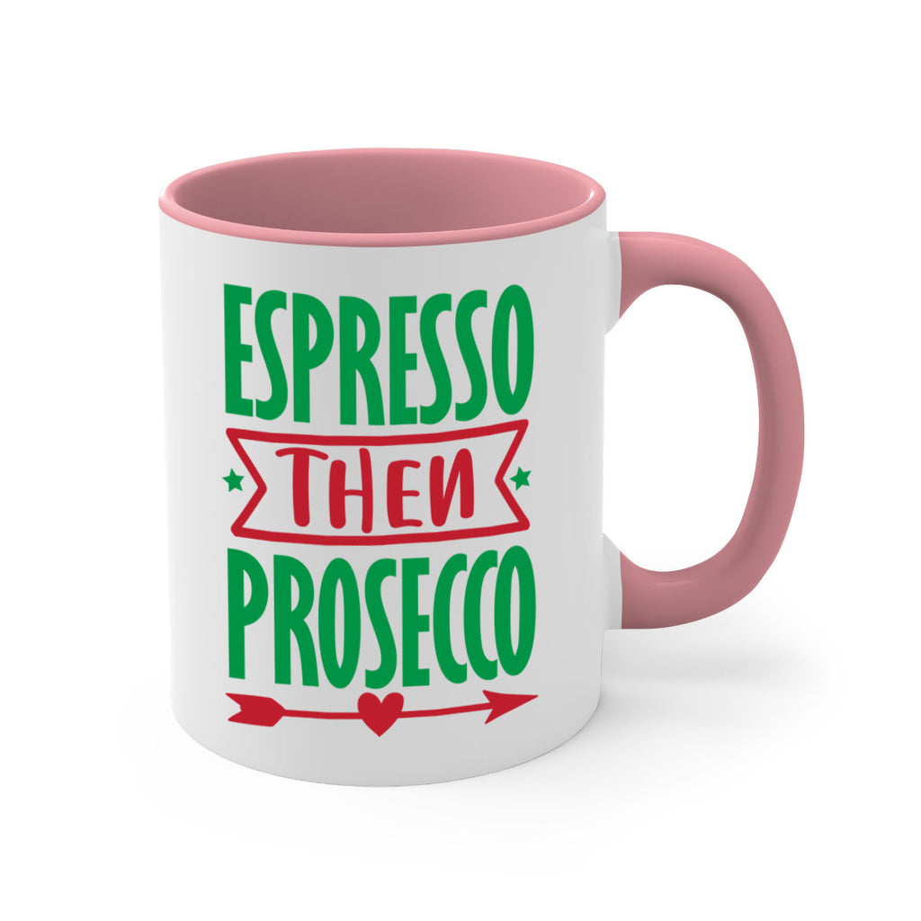 espresso then prosecco style 197#- christmas-Mug / Coffee Cup