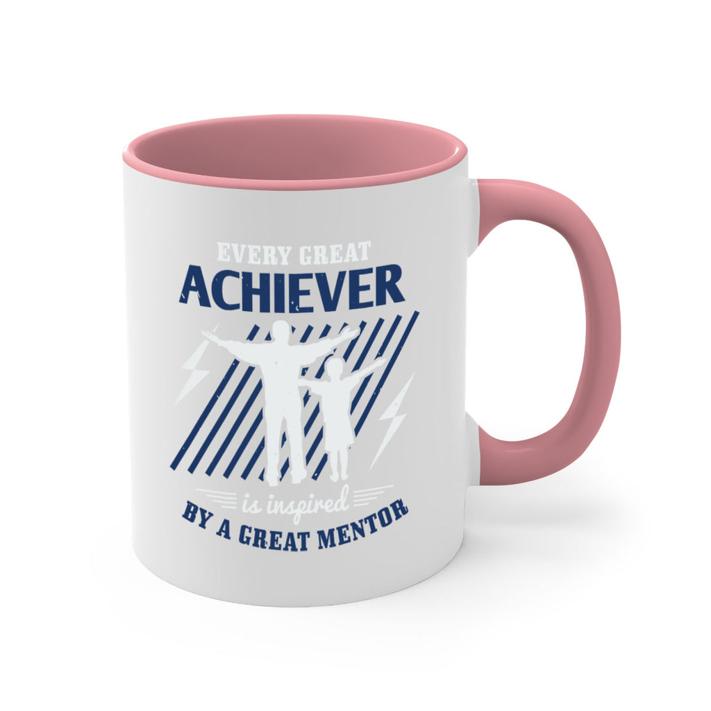 every great achiever 230#- fathers day-Mug / Coffee Cup