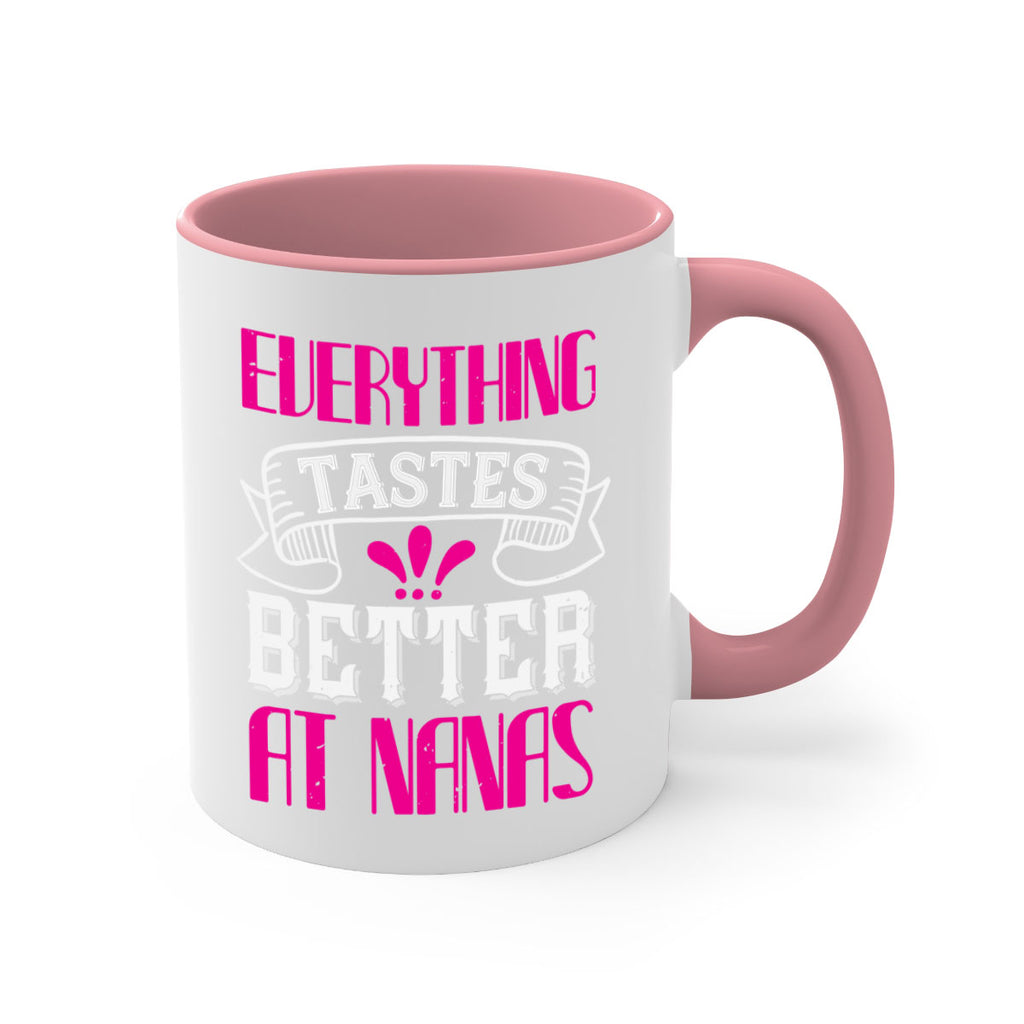 everything tastes better at nanas 107#- grandma-Mug / Coffee Cup